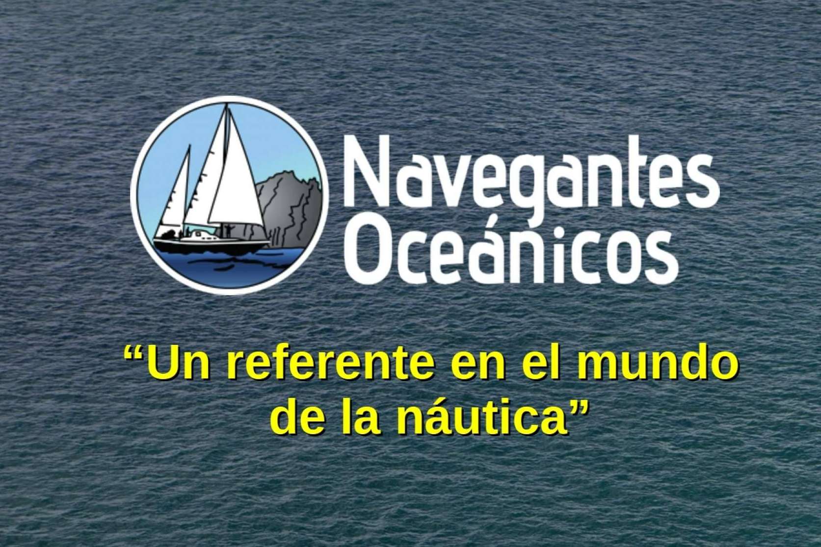 Navegantes Oceánicos, un referente en el mundo de la náutica